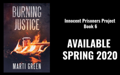 Coming soon: Burning Justice, Innocent Prisoners Project Book 6